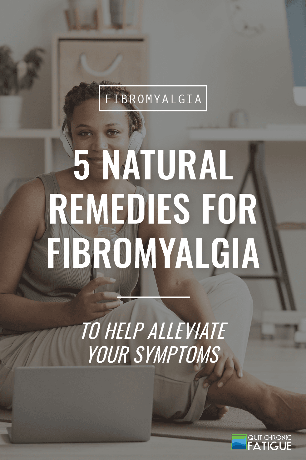 5 Natural Remedies For Fibromyalgia To Help Alleviate Your Symptoms
