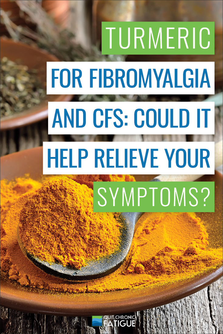 Turmeric for Fibromyalgia and CFS Could it Help Relieve Your Symptoms?