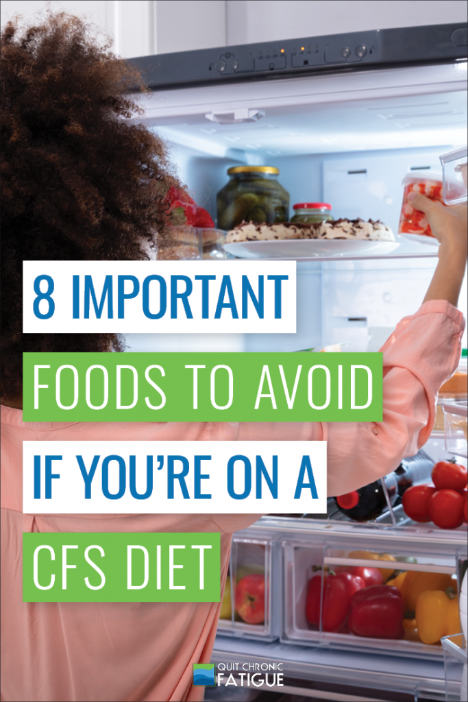 8 Important Foods to Avoid If You're On a CFS Diet | Quit Chronic Fatigue